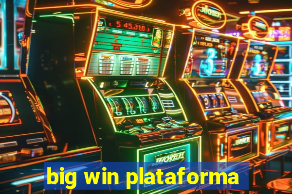 big win plataforma